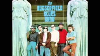 Born in Chicago-Paul Butterfield Blues Band