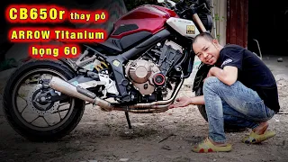 CB650R LÊN PÔ Arrow Titanium họng 60 - Mr.Ken6789