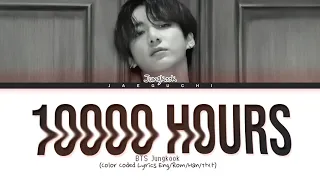 BTS Jungkook '10000 Hours (Short Ver.)' Lyrics