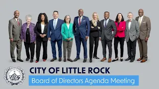 City of Little Rock, Board of Directors Agenda Meeting, May 28, 2024, at 4 PM.