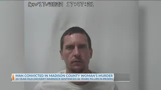 Man convicted in Madison County woman's murder on Easter