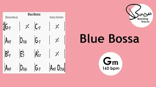 Blue Bossa Backing Track - Gm 160 bpm