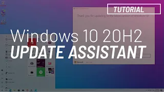 Windows 10 October 2020 Update, version 20H2: Update Assistant install tutorial