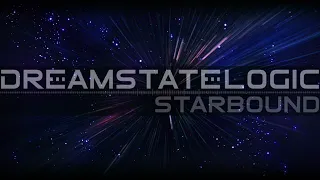 Dreamstate Logic - Starbound [ cosmic downtempo / space ambient ]