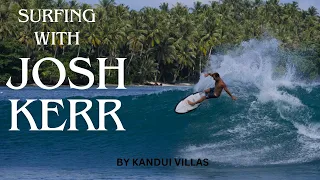 SURFING WITH JOSH KERR