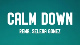 Calm Down - Rema, Selena Gomez (Lyrics Version) ⛩