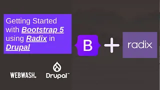 Getting Started with Bootstrap 5 using Radix in Drupal 10 (2024)
