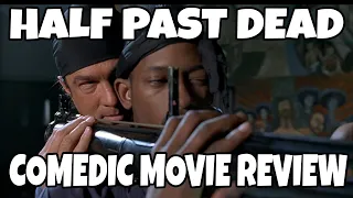 Half Past Dead (2002) - Steven Seagal - Comedic Movie Review