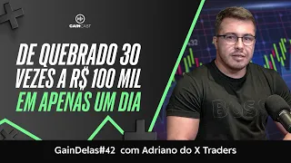 Após quebrar 30 vezes, deu a volta por cima e chega a fazer R$ 100 mil em um dia no day trade. GD#42