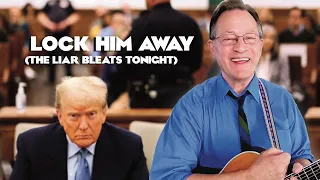 Lock Him Away - Roy Zimmerman