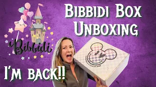 I'm BACK! Bibbidi Box Unboxing | Ultimate Magic Box | Disney Subscription Box