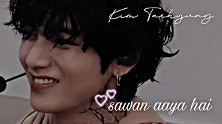 BTS V fmv ✨| Sawan aaya hai 💕♡ Kim Taehyung fmv