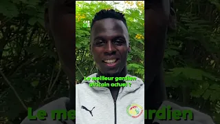 ÉDOUARD MENDY élit le meilleur gardien africain du moment