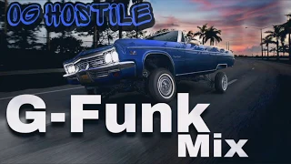 OG HOSTILE G-FUNK MIX