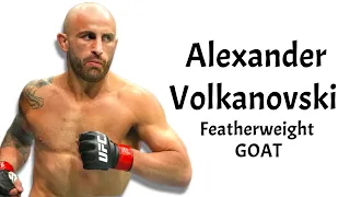 How Alexander Volkanovski Became The Greatest Featherweight In UFC History