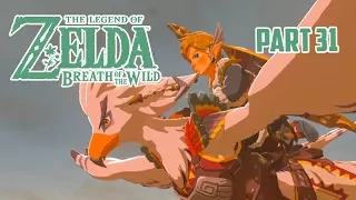 Legend Of Zelda : Breath of the Wild Gameplay | Part 31