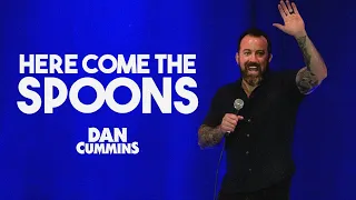 Here Come The Spoons | Dan Cummins Comedy