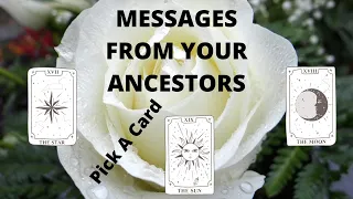 MESSAGES FROM YOUR ANCESTORS. Pick A Card.  👴👩‍🦰🧒👨‍🦳🧓  *timeless*