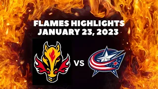 Calgary Flames Highlights vs Columbus Blue Jackets | January 23rd, 2023