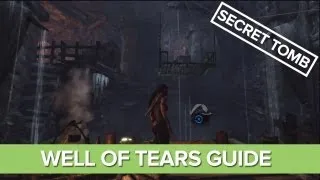 Tomb Raider Secret Tomb Guide, Location - Shantytown, Well of Tears (Tomb #3)