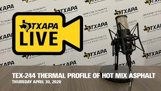 TXAPA Live: Tex-244 Thermal Profile of Hot Mix Asphalt