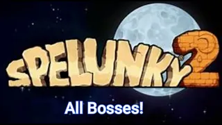 Spelunky 2 | All Major Bosses