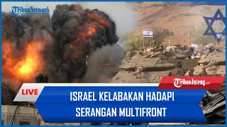 🔴 Israel Tak Berkutik Hadapi Serangan Multifront, Hamas hingga Hizbullah Gagalkan Serangan Balasan