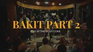 Bakit Part 2 (Live at The Cozy Cove) - Mayonnaise