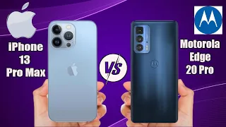 iPhone 13 Pro Max vs Motorola Edge 20 Pro
