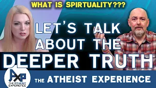 Spirituality: A Bombardment Of Obtuse, Meaningless Terms | Josh-(NL) |  Atheist Experience 25.33