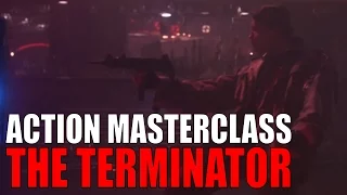 Action Masterclass: The Terminator - Action as Storytelling