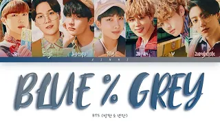 BTS (방탄소년단) - "Blue&Grey" Lyrics [Color Coded Lyrics Han/Rom/Eng]