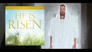 He Is Risen (Music Video) | The Tabernacle Choir
