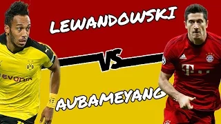 Lewandowski vs Aubameyang: Who Is The Best Bundesliga Striker?