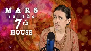 Watch Out!!!! Mars in the Seventh House