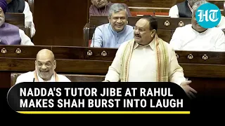 'Tutor Can't Make Rahul Leader': Nadda's Fiery Jibe At Congress MP Cracks Up Amit Shah | Watch