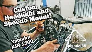 XJR 1300 Custom Headlight and Speedo Mount! Shoogly Shed Motors Episode 68