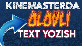 Kinemasterda Olovli text yozish | Кинемастарда оловли текст ёзиш