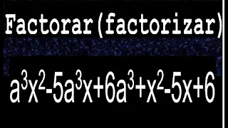 a3x2-5a3x+6a3+x2-5x+6 factorar descomponer factorizar polinomios varios metodos