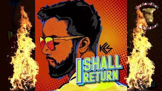 Kes - I Shall Return (2018 Trinidad Soca)