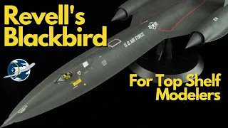 Revell's New 1/48 Blackbird: Get the Top Shelf Experience!