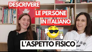 DESCRIVERE LE PERSONE IN ITALIANO| DESCRIBE PEOPLE IN ITALIAN (sub ITA)| Real Italian Conversation