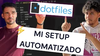 dotfiles: Mis automatizaciones de setup para el día a día | #laFunción 9x1