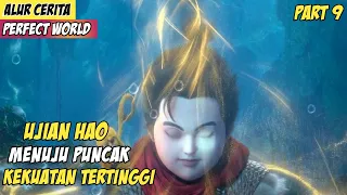 Ranah Kultivasi Hao Bukan Keleng - Kaleng - Alur Cerita Donghua Perfect World Part 9