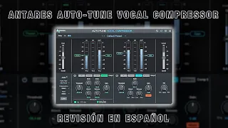 🎤Antares Auto-Tune Vocal Compressor🎤 -Revisión en Español-