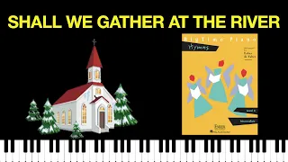 Shall We Gather at the River (BigTime Piano Hymns)