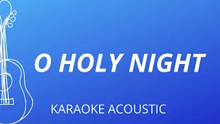 O Holy Night (Karaoke Acoustic Guitar)