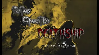 DEATHSHIP (curse of the Demeter) by Fates Creation