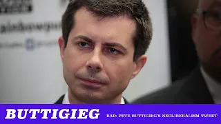 Bad: Buttigieg Admits Neoliberalism Is A Problem, But He Doesn't Have Any Solutions (TMBS 107)