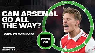 Can Arsenal go all the way in the Premier League? | ESPN FC